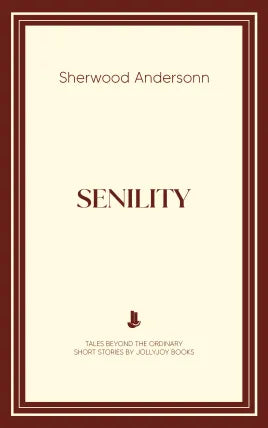 Senility