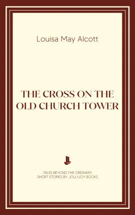 The Cross on the Old Church Tower