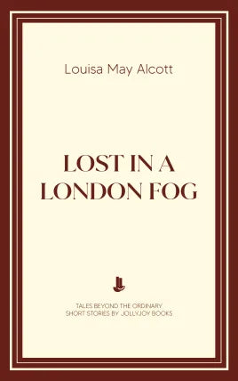 Lost in a London Fog