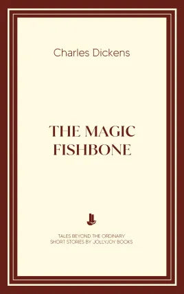 The Magic Fishbone