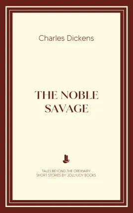 The Noble Savage