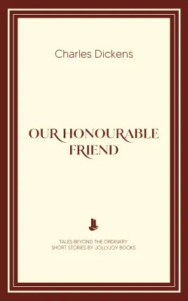 Our Honourable Friend
