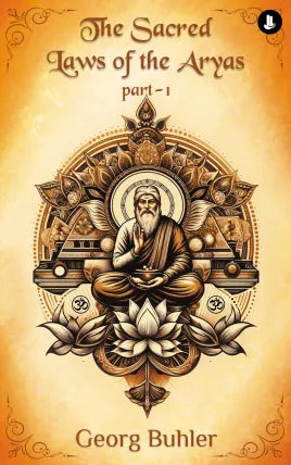 The Sacred Laws of the Âryas, Part 1
