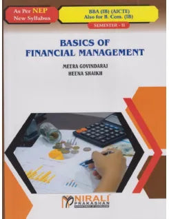 BASICS OF FINANCIAL MANAGEMENT (Credits:2) for BBA (IB) (AICTE) : Semester 2 | Meera Govindaraj, Heena Shaikh | Nirali Prakashan