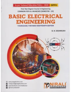 BASIC ELECTRICAL ENGINEERING (SUBJECT CODE : ESE-102-ELE) For SEMESTER 1 & 2 First Year Degree Course In Engineering Common For All Degree Engineering Branches