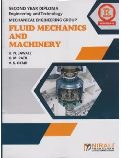 FLUID MECHANICS AND MACHINERY (COURSE CODE 313309) For Semester 3 MSBTE's ‘K’ Scheme Second Year Diploma In Mechanical Engineering