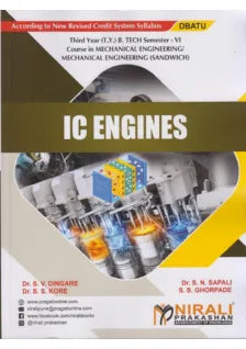 IC ENGINES (Third Year (T.Y.) B. Tech Course In Mechanical Engineering / Mechanical Engineering (Sandwich) Semester – 6 DBATU)