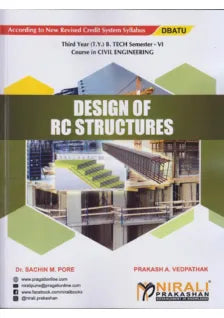 DESIGN OF RC STRUCTURES (Third Year (T.Y.) B.Tech Course In Civil Engineering - Semester–6 DBATU)