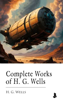 Complete Works of H. G. Wells