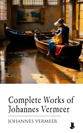 Complete Works of Johannes Vermeer