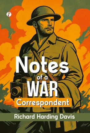 Notes of a War Correspondent