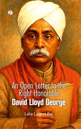 An Open Letter to the Right Honorable David Lloyd George