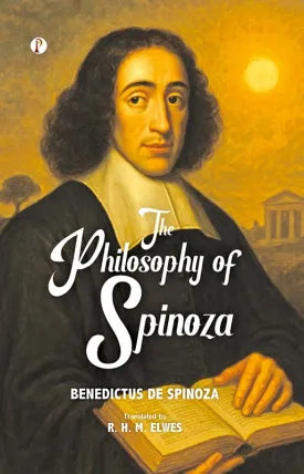 The Philosophy of Spinoza