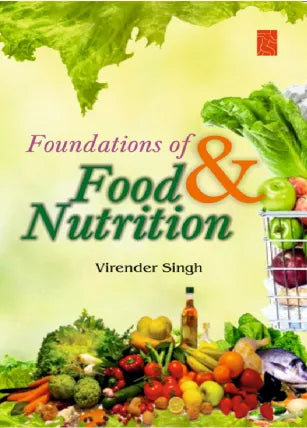 FOUNDATIONS OF FOOD AND NUTRITION