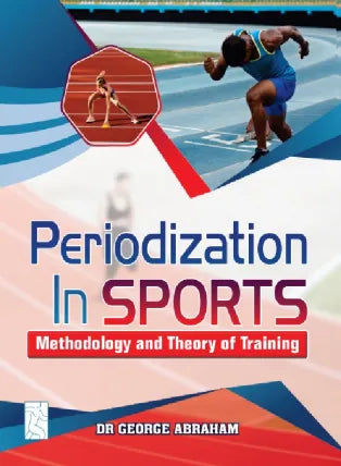 PERIODIZATION IN SPORTS: METHODOLOGY AND THEORY OF TRAINING