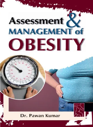 ASSESSMENT AND MANAGEMENT OF OBESITY