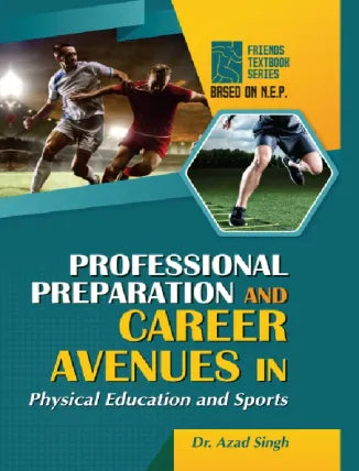 PROFESSIONAL PREPARATION AND CAREER AVENUES IN PHYSICAL EDUCATION AND SPORTS