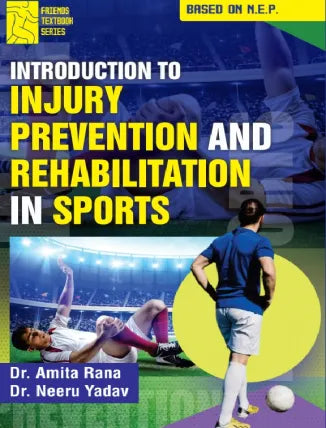 INTRODUCTION TO INJURY PREVENTION AND REHABILITATION IN SPORTS