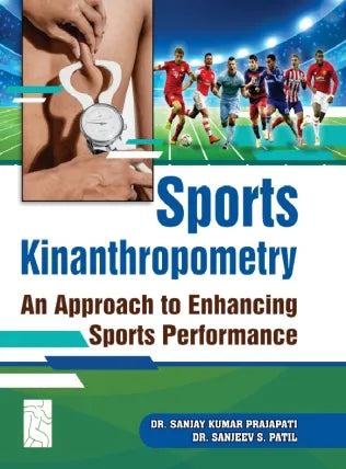 SPORTS KINANTHROPOMETRY: AN APPROACH TO ENHANCING SPORTS PERFORMANCE