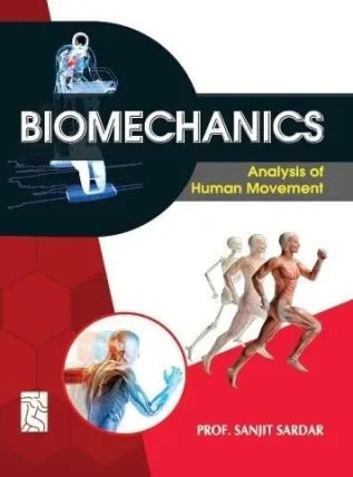 BIOMECHANICS ANALYSIS OF HUMAN MOVEMENT
