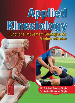 APPLIED KINESIOLOGY : FUNCTIONAL MOVEMENT STRATEGIES FOR MODERN ATHLETES