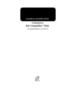 MAKERS OF MODERN INDIA LOKMANYA BAL GANGADHAR TILAK: AN INDEPENDENCE ACTIVIST