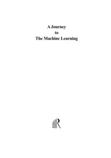 A JOURNEY TO THE MACHINE LEARNING