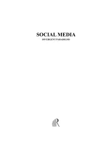 SOCIAL MEDIA: DIVERGENT PARADIGMS