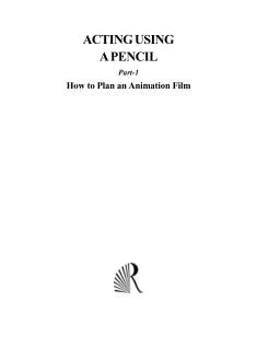 ACTING USING A PENCIL: HOW TO PLAN AND ANIMATION FILM
