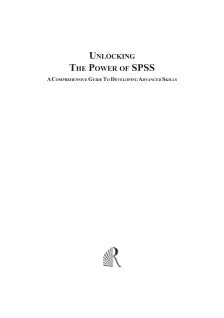 UNLOCKING THE POWER OF SPSS: A COMPREHENSIVE GUIDE TO DEVELOPING ADVANCED SKILLS