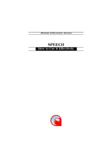 SPEECH: HOW TO USE IT EFFECTIVELY