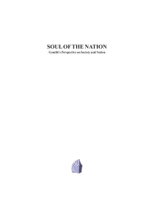 SOUL OF THE NATION GANDHI’S: PERSPECTIVE ON SOCIETY AND NATION