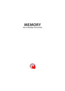 MEMORY: HOW TO DEVELOP, TRAIN AND USE