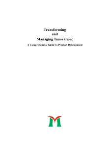 TRANSFORMING AND MANAGING INNOVATION: A COMPREHENSIVE GUIDE TO PRODUCT DEVELOPMENT