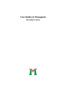 CASE STUDIES IN MANAGEMENT THE INDIAN CONTEXT