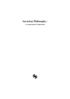 SAVARKAR PHILOSOPHY: A COMPREHENSIVE EXPLORATION