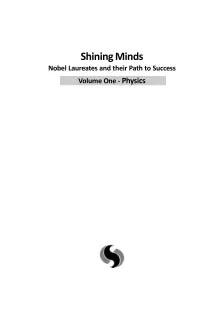 SHINING MINDS: NOBEL LAUREATES AND THEIR PATH TO SUCCESS (VOL-1 PHYSICS)