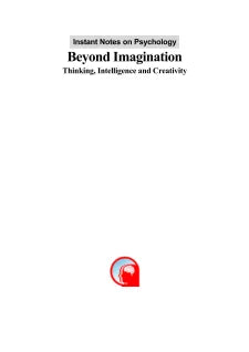 INSTANT NOTES ON PSYCHOLOGY: BEYOND IMAGINATION- THINKING INTELLIGENCE AND CREATIVITY