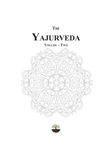 THE YAJURVEDA (VOLUME: 2)