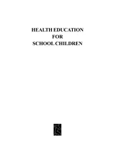 HEALTH EDUCATION FOR SCHOOL CHILDREN