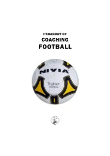 PEDAGOGY OF COACHING FOOTBALL