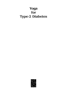 YOGA FOR TYPE 2 DIABETES: REVERSE, MANAGE AND THRIVE