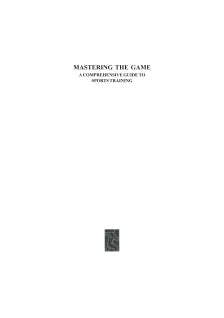 MASTERING THE GAME: A COMPREHENSIVE GUIDE TO SPORTS TRAINING