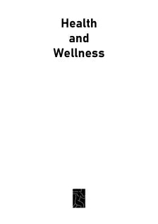 HEALTH AND WELLNESS
