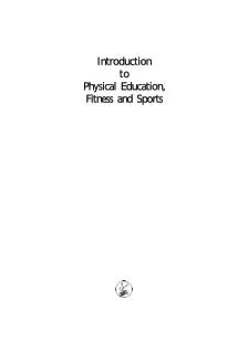 INTRODUCTION TO PHYSICAL EDUCATION, FITNESS AND SPORTS