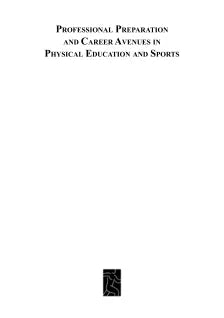 PROFESSIONAL PREPARATION AND CAREER AVENUES IN PHYSICAL EDUCATION AND SPORTS