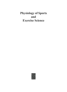 PHYSIOLOGY OF SPORTS AND EXERCISE SCIENCE