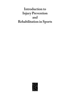 INTRODUCTION TO INJURY PREVENTION AND REHABILITATION IN SPORTS