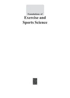 FOUNDATIONS OF EXERCISE AND SPORTS SCIENCE