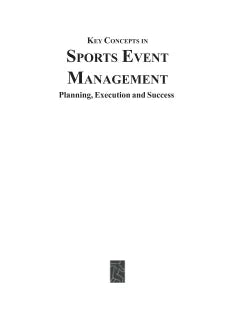 KEY CONCEPTS IN SPORTS EVENT MANAGEMENT: PLANNING, EXECUTION AND SUCCESS